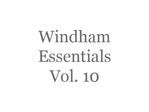 Windham Essentials Volume 10